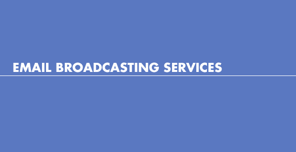 Email broadcasting services